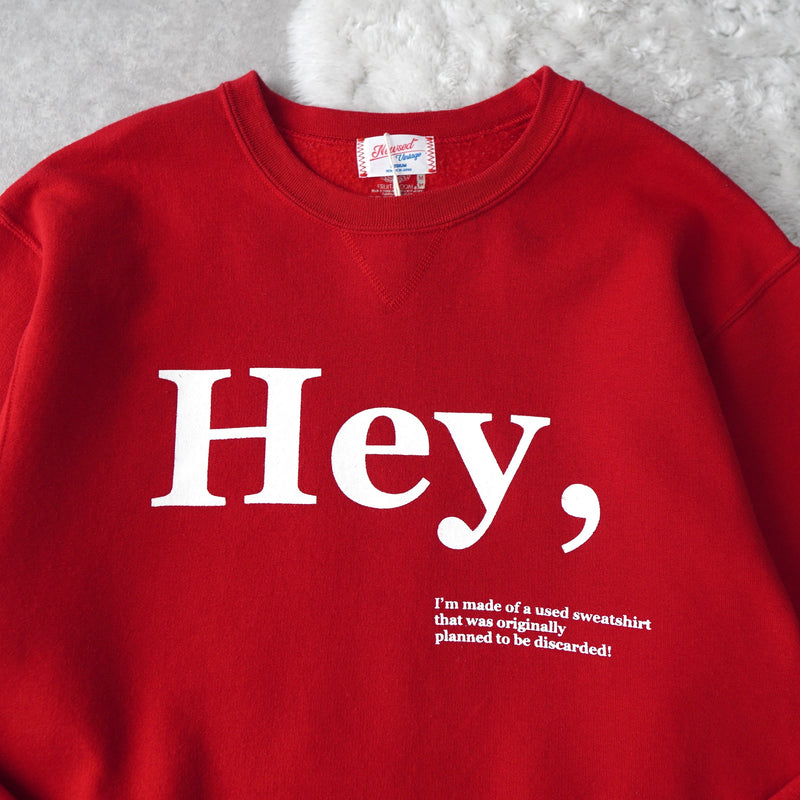 "Hey" Remake Sweatshirt