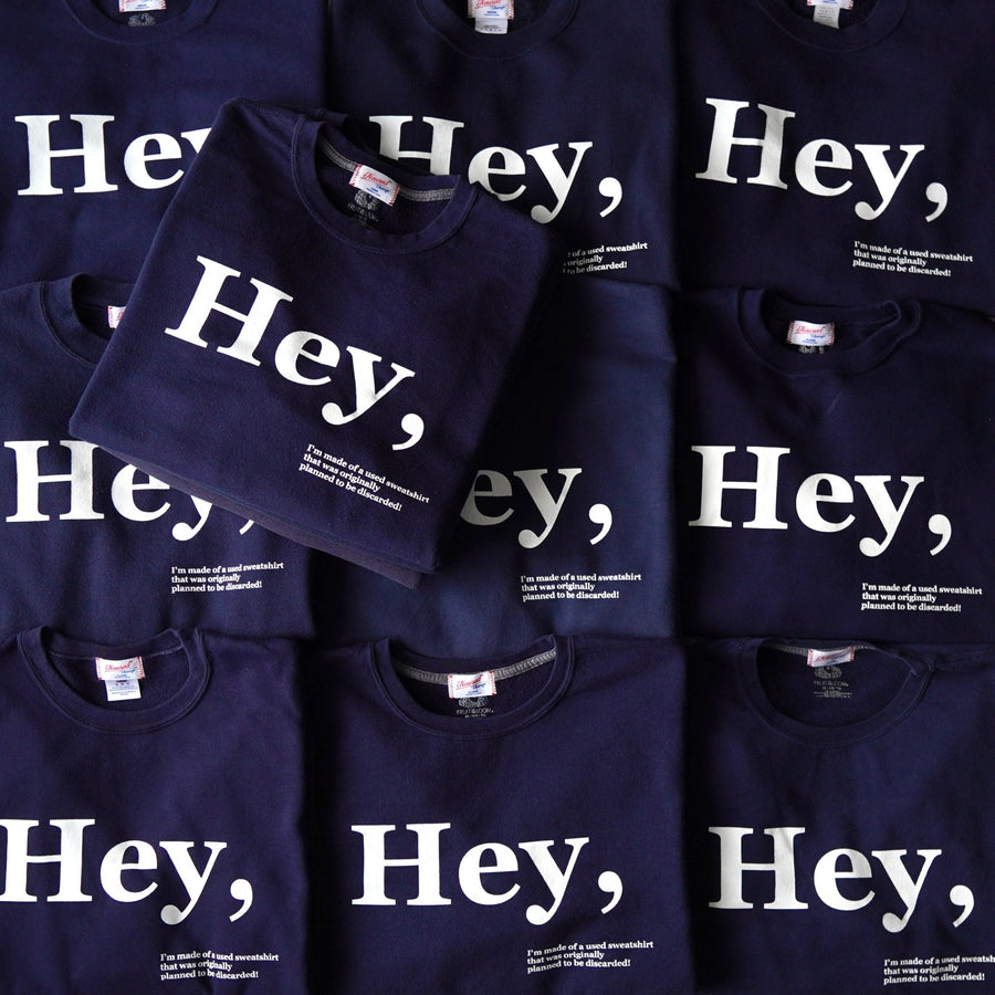 "Hey" Remake Sweatshirt - NEWSED